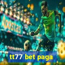 tt77 bet paga